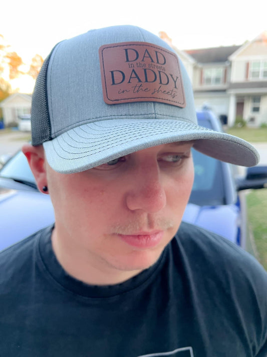 Dad in the streets Daddy in the sheets Hat